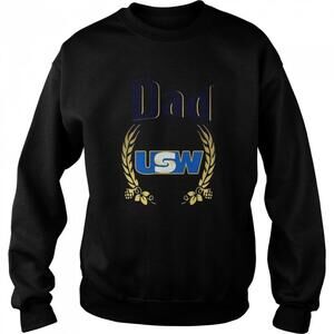 Dad United Steelworkers Sweatshirt